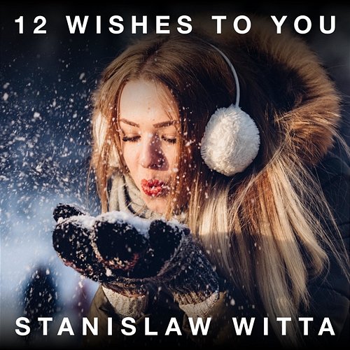 12 Wishes to You Stanislaw Witta
