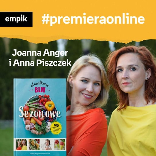 #120 Joanna Anger - Empik #premieraonline - podcast Dżbik-Kluge Justyna, Piszczek Anna, Anger Joanna