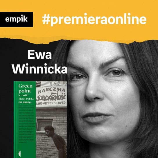 #121 Ewa Winnicka - Empik #premieraonline - podcast Dżbik-Kluge Justyna, Winnicka Ewa