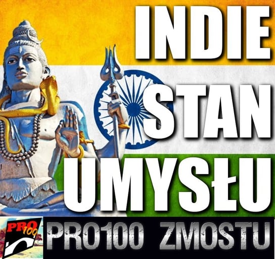 #121 Indie – stan umysłu - Pro100 Zmostu - podcast Sobolewski Michał
