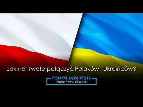 #1212 Jak na trwale połączyć Polaków i Ukraińców? #Pomyśl dziś! - Idź Pod Prąd Nowości - podcast - audiobook Opracowanie zbiorowe