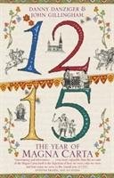 1215: The Year of Magna Carta Danziger Danny