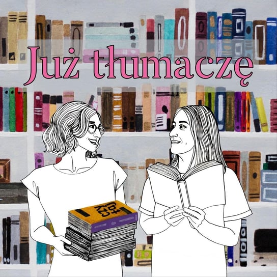 #124 O komiksach - Już tłumaczę - podcast - audiobook Opracowanie zbiorowe