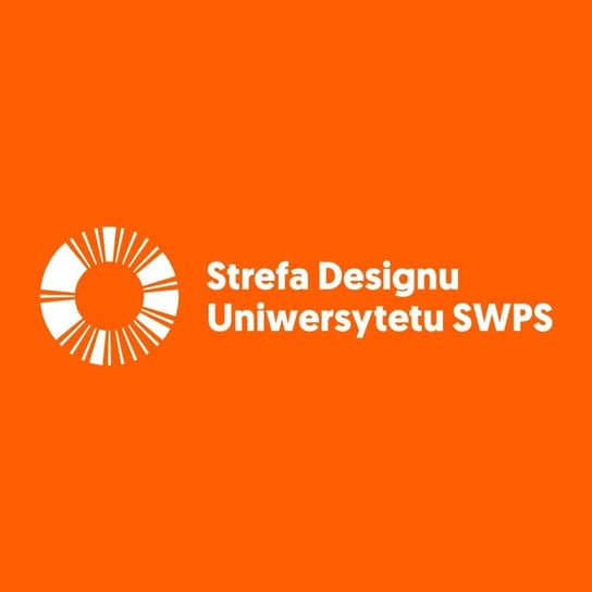 #125 Proces tworzenia identyfikacji wizualnej z perspektywy jej twórców. O nowym SIW Uniwersytetu SWPS - Mateusz Antczak, Łukasz Skorupski, dr Mariusz Wszołek - Strefa Designu Uniwersytetu SWPS - podcast - audiobook Opracowanie zbiorowe