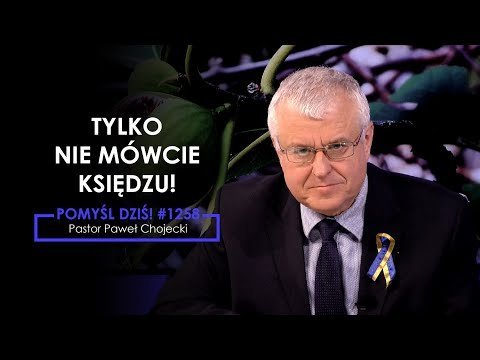 #1258 Tylko nie mówcie księdzu! #Pomyśldziś - Idź Pod Prąd Nowości - podcast - audiobook Opracowanie zbiorowe