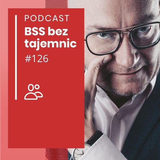 #126 Ludzie BSS - Wojciech Karpiński - BSS bez tajemnic - podcast Doktór Wiktor