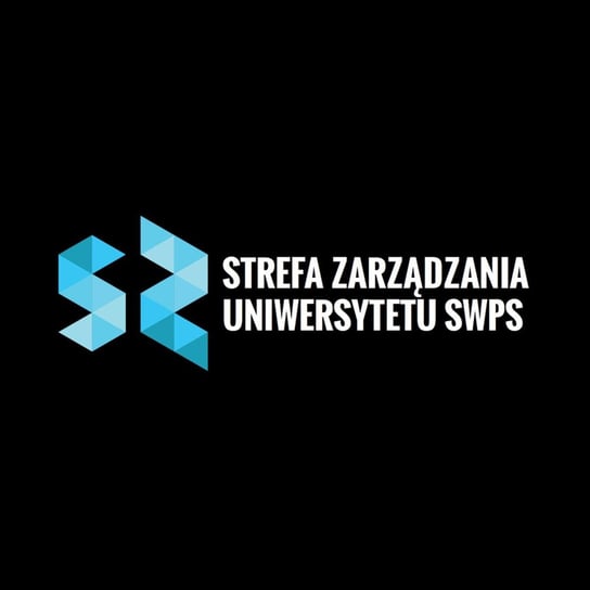 #128 Rozmowy z Liderami: Krzysztof Szukieć (Stepwise) - Strefa Zarządzania Uniwersytetu SWPS - podcast Opracowanie zbiorowe