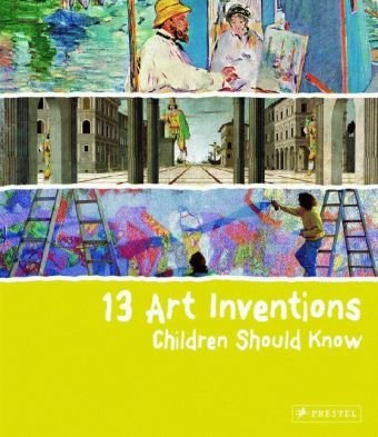13 Art Inventions Children Should Know Florian Heine