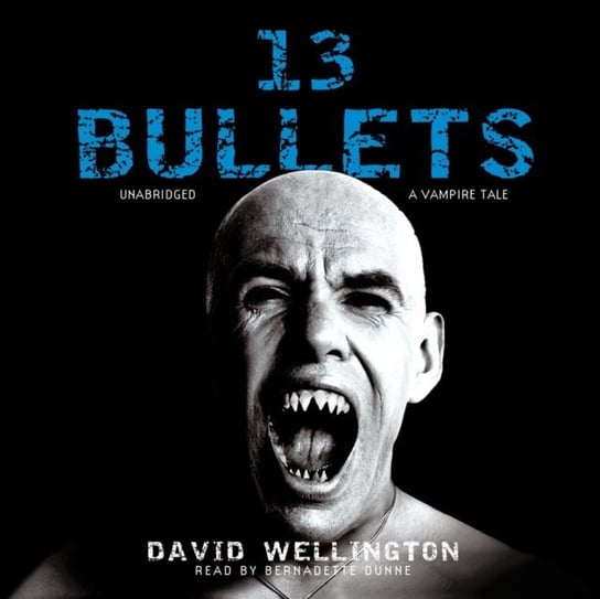 13 Bullets Wellington David