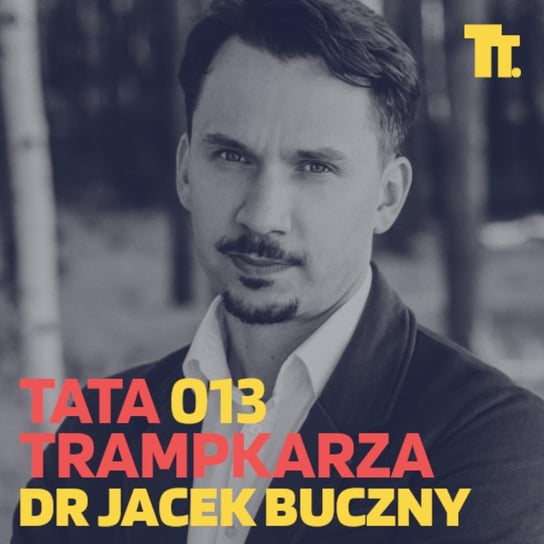 #13 dr Jacek Buczny: po czym poznać, że dziecko jest uzależnione od gier? - Tata Trampkarza - podcast Kamil Pivot