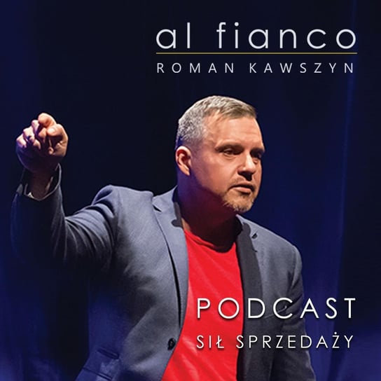 #13 Efektywnie z Marcinem Rudawskim - Al Fianco Sprzedaż i Motywacja - podcast Szaran Adam, Kawszyn Roman