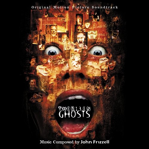 13 Ghosts John Frizzell