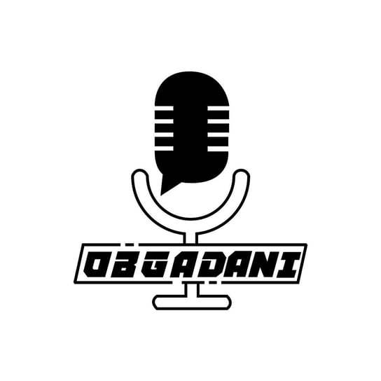 #13 - Obgadani - podcast Kaczmarek Jakub, Chrzanowski Mateusz