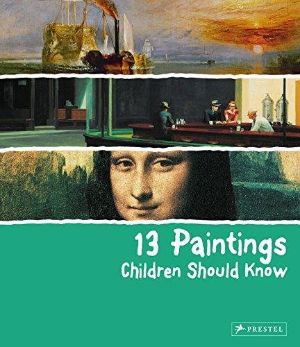 13 Paintings Children Should Know Angela Wenzel