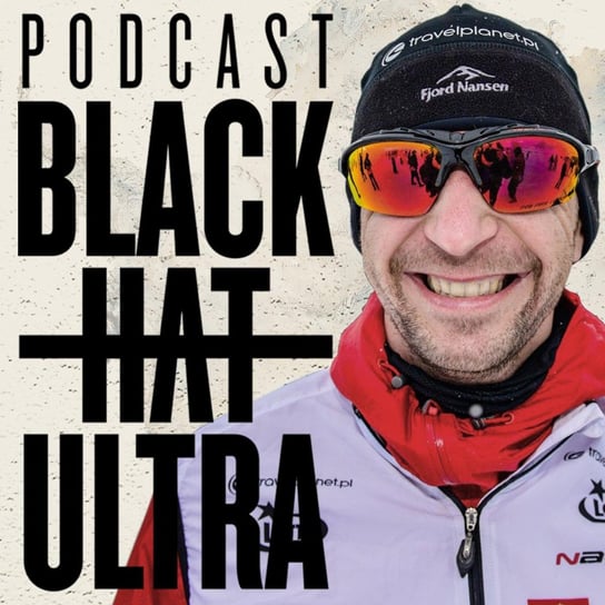 #13 Piotr Suchenia - Black Hat Ultra - podcast Dąbkowski Kamil