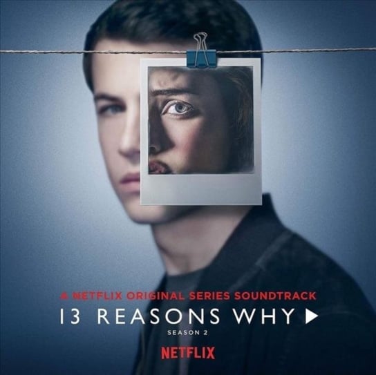 13 Reasons Why. Season 2 (A Netflix Original Series Soundtrack) Various Artists