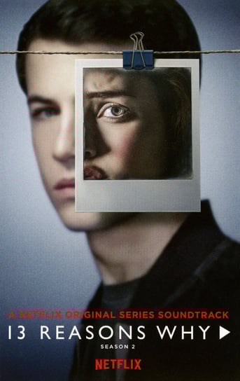 13 Reasons Why. Season 2 Various Artists