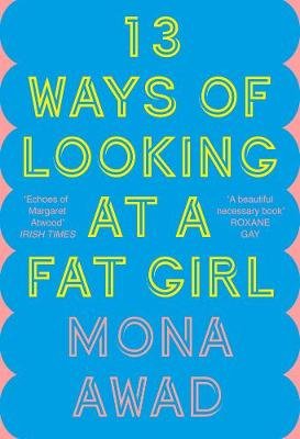 13 Ways of Looking at a Fat Girl Awad Mona