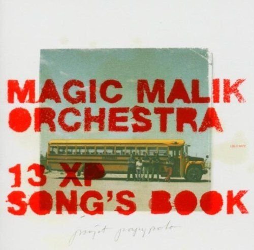 13 Xp Song'S Book Magic Malik Orchestra