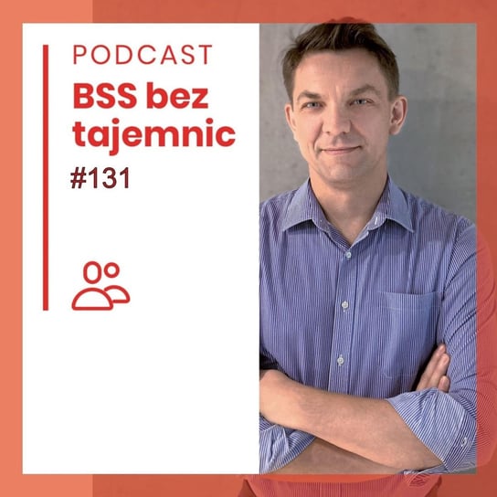 #131 Ludzie BSS - Piotr Boulange - BSS bez tajemnic - podcast Doktór Wiktor
