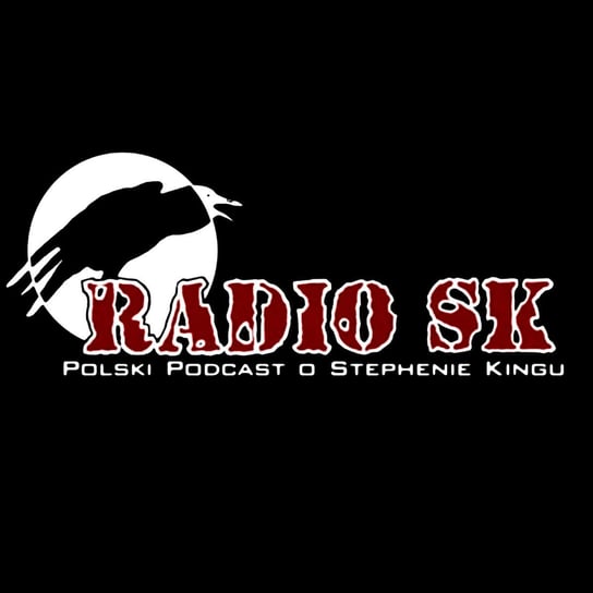 #132 Wiadomości z Martwej Strefy – Wrzesień 2023 - Radio SK o Stephenie Kingu - podcast Spandowski Hubert