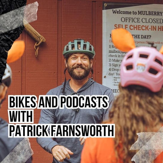 #136 Bikes and Podcasts with Patrick Farnsworth - Podkast Rowerowy - podcast - audiobook Peszko Piotr, Originals Earborne