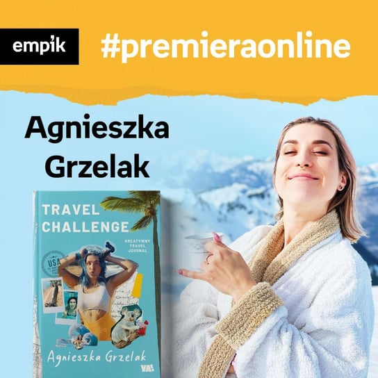 #137 Agnieszka Grzelak - Empik #premieraonline - podcast Grzelak Agnieszka, Dżbik-Kluge Justyna