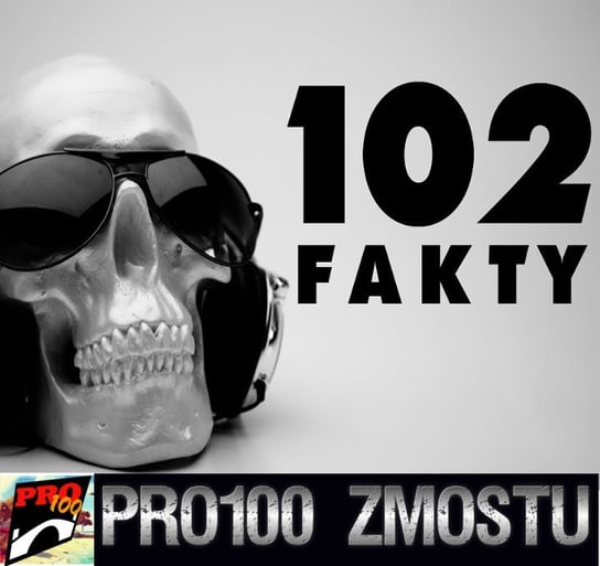 #137 Muzyka – 102 fakty - Pro100 Zmostu - podcast Sobolewski Michał