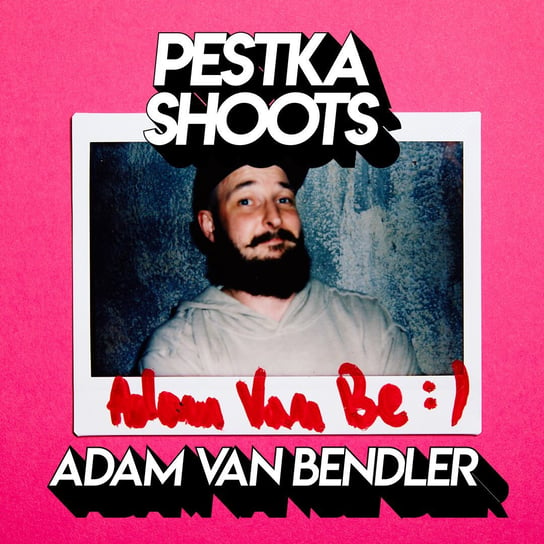#14 Adam Van Bendler - Pestka Shoots - podcast Pestka Maciej