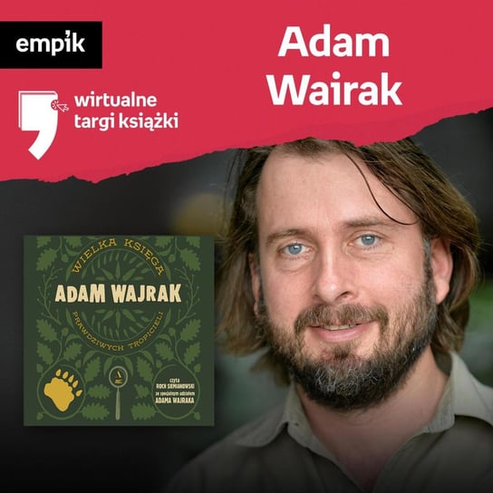 #14 Adam Wajrak - Wirtualne Targi Książki - podcast Wajrak Adam, Wawrzykowicz Weronika