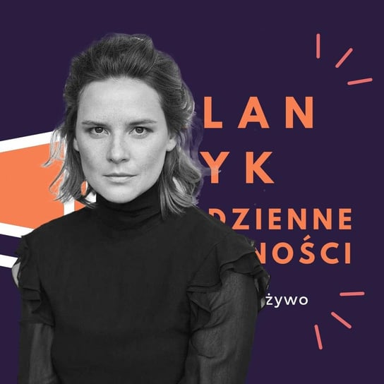 #14 Agnieszka Podsiadlik - Klancyk: Codzienne trudności - Codzienne trudności - podcast Teatr Klancyk
