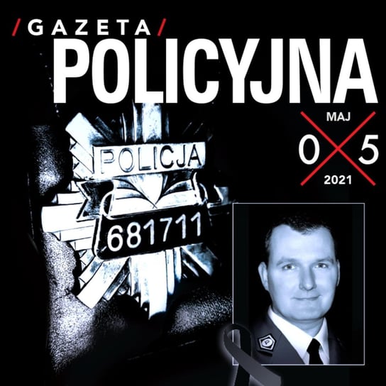 #14 Gazeta Policyjna - 05.2021 - audiobook Opracowanie zbiorowe