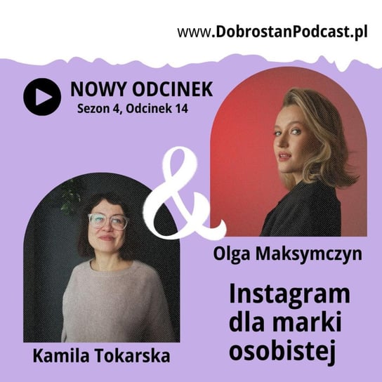 #14 Instagram dla marki osobistej — Olga Maksymczyn - Tokarska prowizorka - podcast Tokarska Kamila