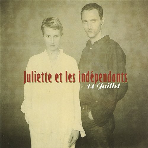 14 juillet Juliette et les indépendants
