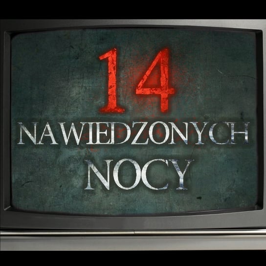 14 Nawiedzonych Nocy #01 - MysteryTV - więcej niż strach - podcast Rutka Jakub