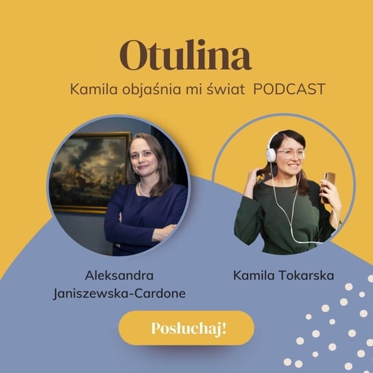 #14 Otulina — sztuka na ciężkie czasy - Tokarska prowizorka - podcast Tokarska Kamila