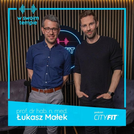 #14 Serce sportowca. Prof. Łukasz Małek - W Swoim Tempie. Podcast CityFit. - podcast CityFit Sp. z o. o