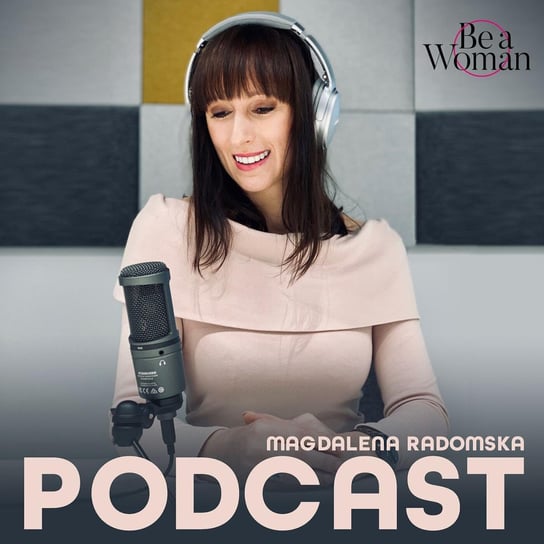 #14 Sukces obcasem wydeptany - Rozmowa z Solvitą Kaluginą Bułką - Be a Woman by Magdalena Radomska - podcast Radomska Magdalena
