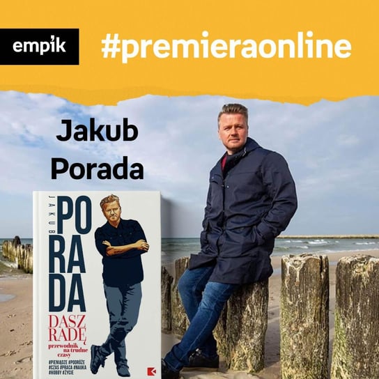 #140 Jakub Porada - Empik #premieraonline - podcast Borowiecka Katarzyna, Porada Jakub