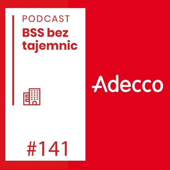 #141 Adecco - BSS bez tajemnic - podcast Doktór Wiktor