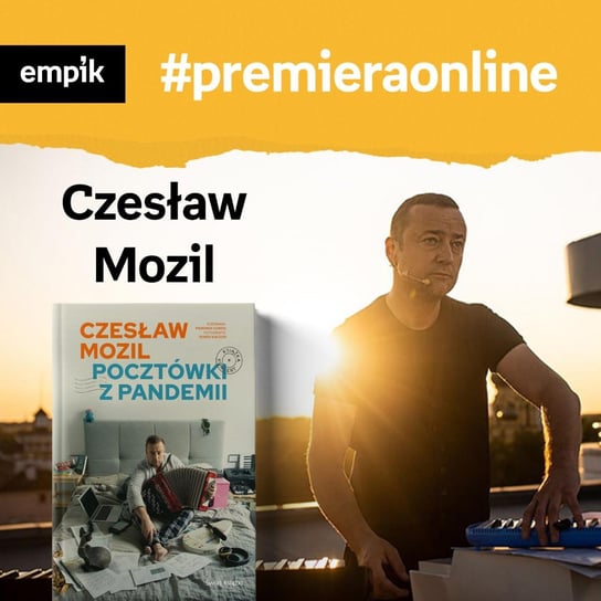 #141 Czesław Mozil - Empik #premieraonline - podcast Borowiecka Katarzyna, Corso Przemysław, Mozil Czesław