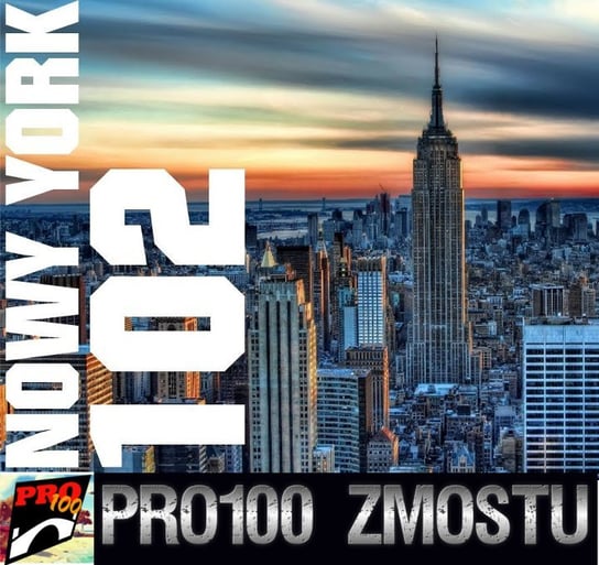 #141 Nowy Jork – 102 fakty - Pro100 Zmostu - podcast Sobolewski Michał