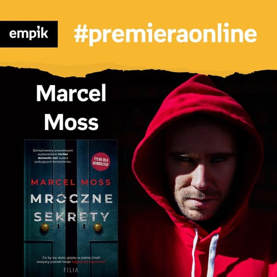 #142 Marcel Moss - Empik #premieraonline - podcast Wawrzkowicz-Nasternak Weronika, Moss Marcel