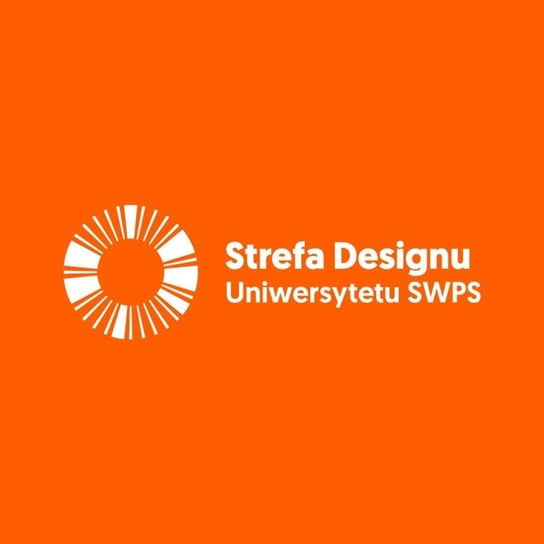 #143 Praca projektantki za granicą - Agata Walas, Mateusz Antczak - Strefa Designu Uniwersytetu SWPS - podcast Opracowanie zbiorowe