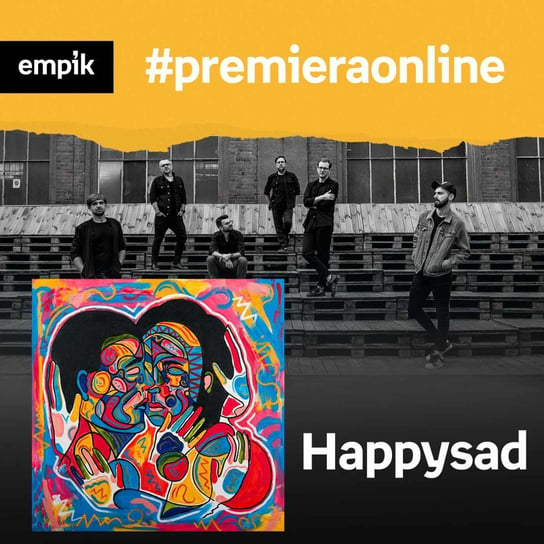 #145 Happysad - Empik #premieraonline - podcast Dżbik-Kluge Justyna, Happysad