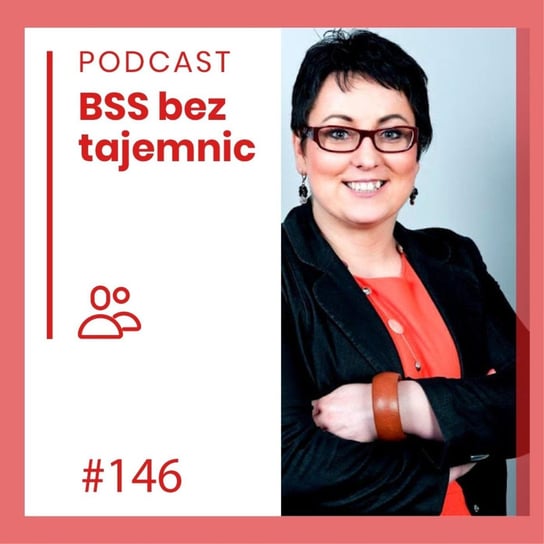 #146 Ludzie BSS - Marzena Sawicka - BSS bez tajemnic - podcast Doktór Wiktor