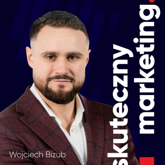 #147 Jak zaprojektować ścieżki rozwoju dla pracowników działu marketingu będąc dyrektorem działu marketingu - Skuteczny marketing - podcast Wojciech Bizub