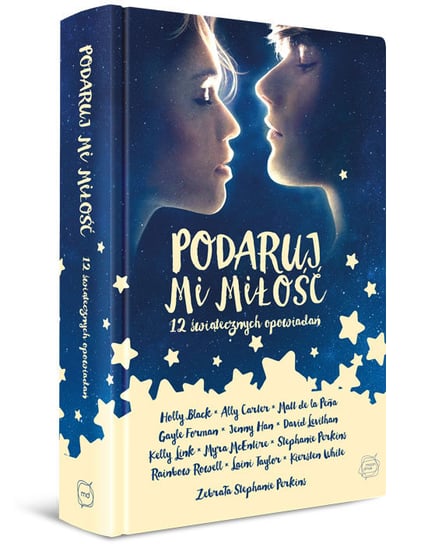 Podaruj Mi Miłość 12 świątecznych Opowiadań