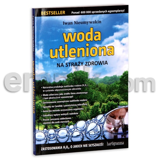 Woda utleniona. Na straży zdrowia - Nieumywakin Iwan | Książka w Empik