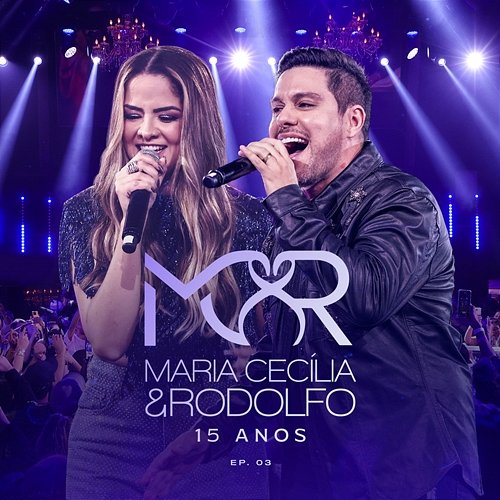 15 Anos Maria Cecília & Rodolfo